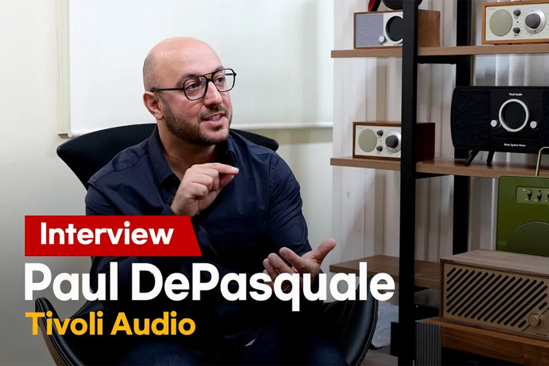Tivoli Audio CEO Paul DePasquale ͺ